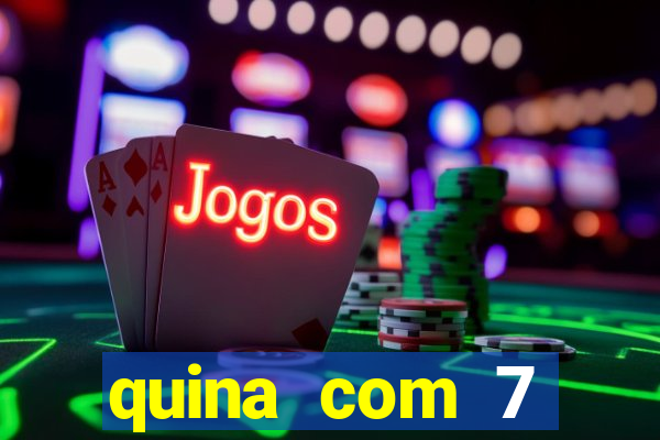 quina com 7 dezenas valor